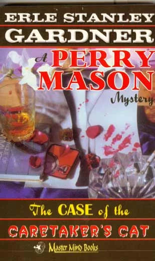 The Case Of The Caretaker's Cat by Erle Stanley Gardner