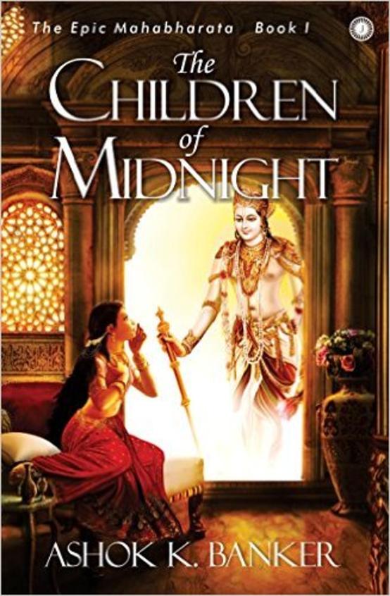 The Epic Mahabharata - Book 1 - The Children of Midnight