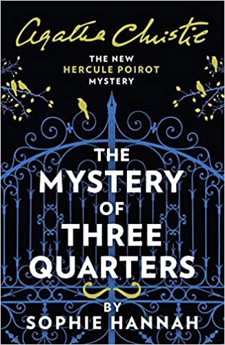 The mystery of three quarters: the new hercule poirot mystery by agatha christie