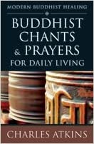 Bhuddhist Chants & Prayer for Daily Living