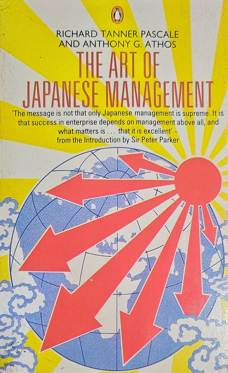 The art of Japanese management by Pascale and Athos (Rare books)