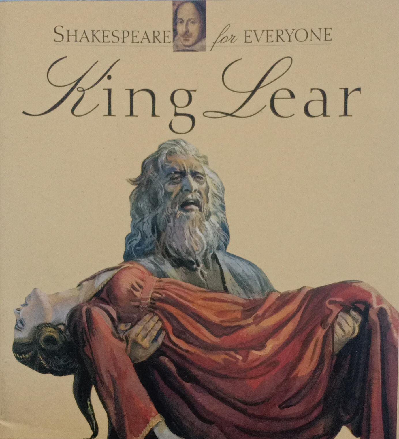 King Lear (Shakespeare for Everyone)