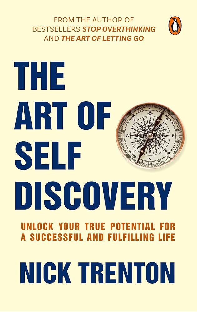 The Art of Self Discovery by Nick Trenton