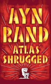 Atlas shrugged by Ayn Rand