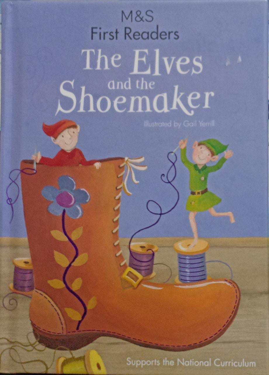 The Elves And The Shoemaker (HARDCOVER)