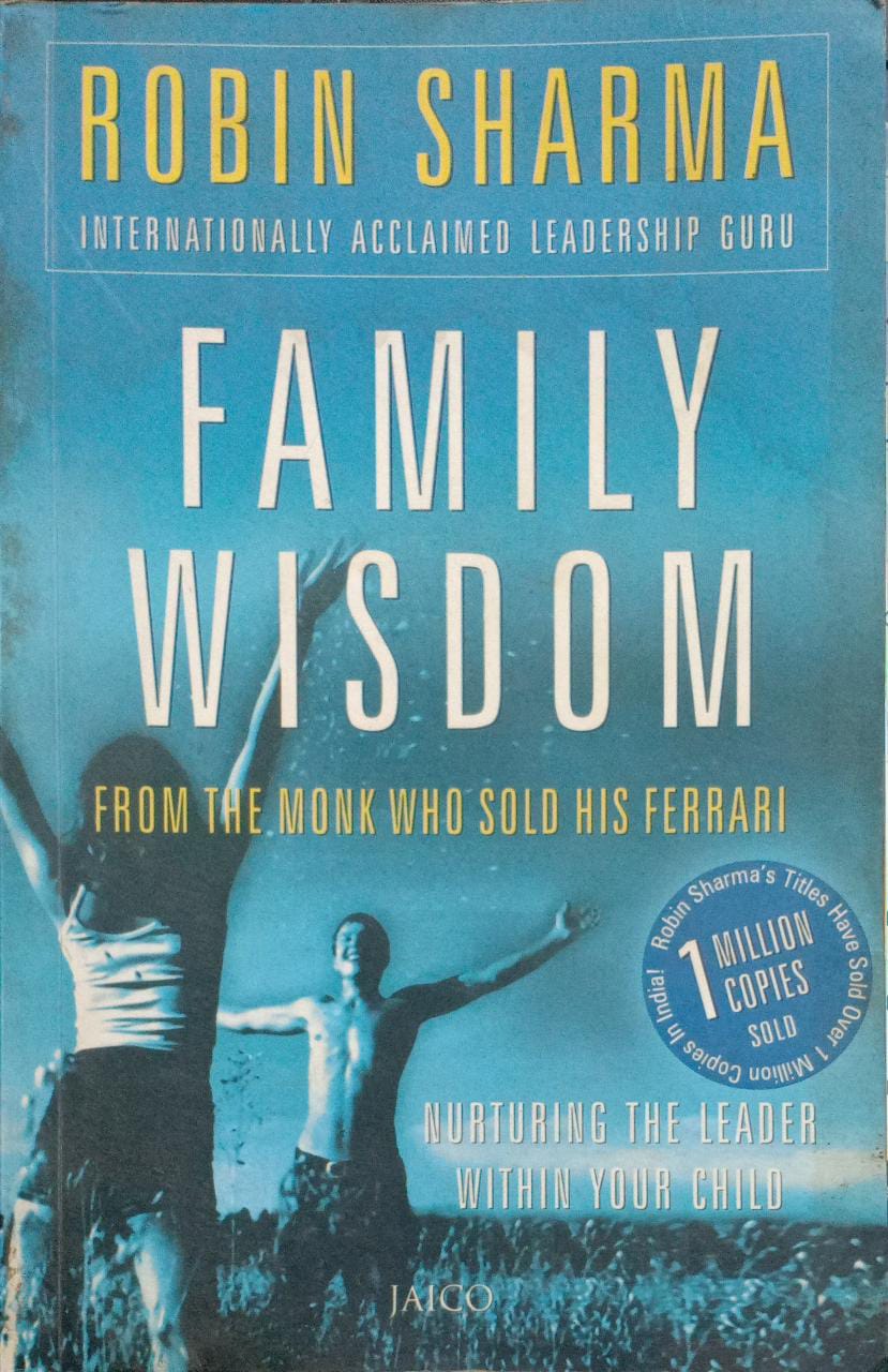Family Wisdom From The Monk Who Sold His Ferrari
