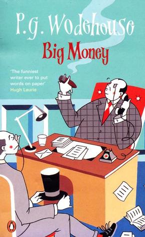 Big Money by P.G Wodehouse