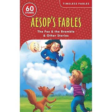 Aesop's Fables The Fox and The Bramble and Other Stories