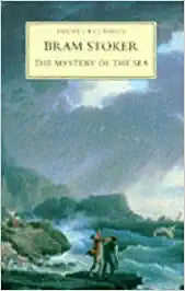 The Mystery of the Sea by Bram Stoker and Jessica de Mellow