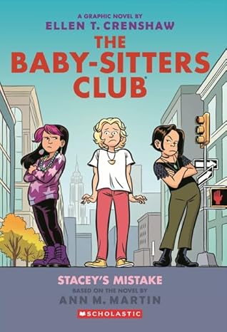 The Baby-sitters Club #14: Staceys Mistake: A Graphic Novel by Ann M Martin