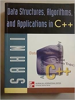 Data structures, algorithms,and applications in c++ by Dr. Sartaj Sahni