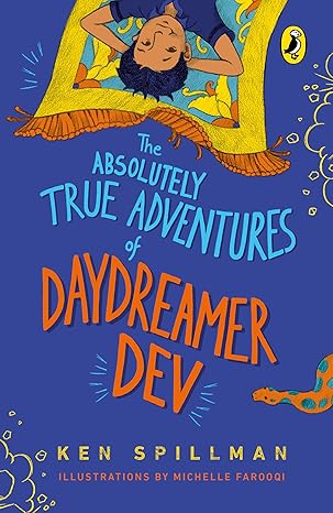 The Absolutely True Adventures of Daydre by Ken Spillman