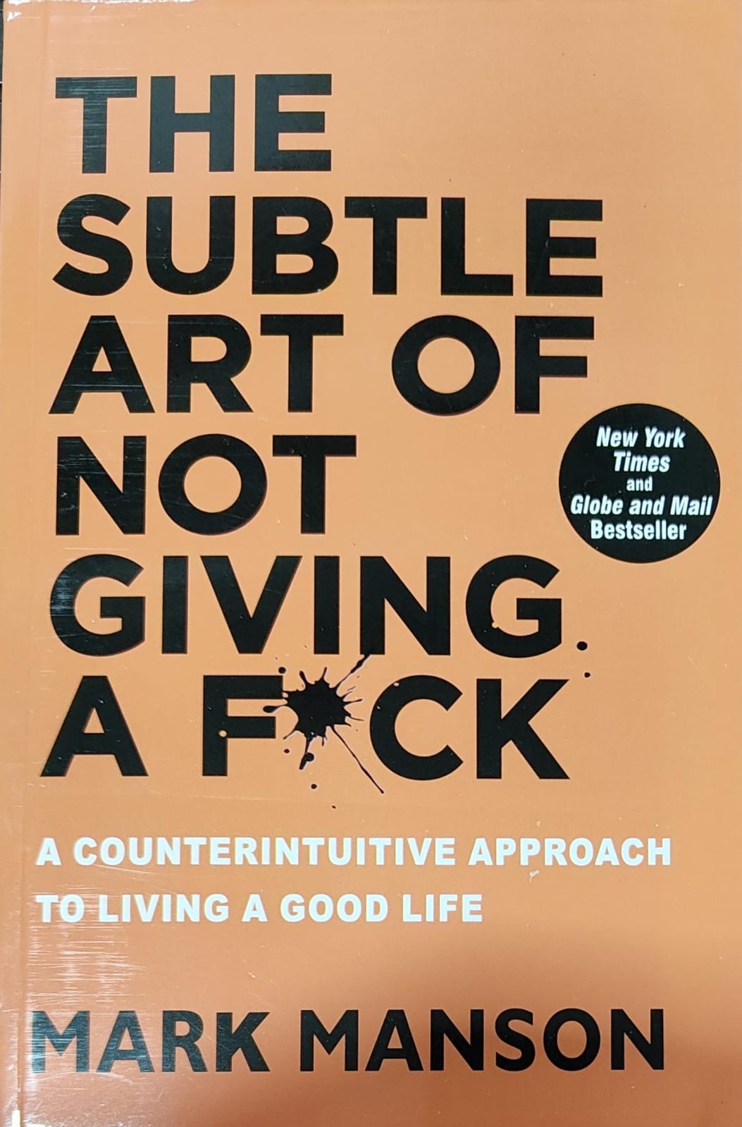 The subtle art of not giving a f*ck by Mark Manson