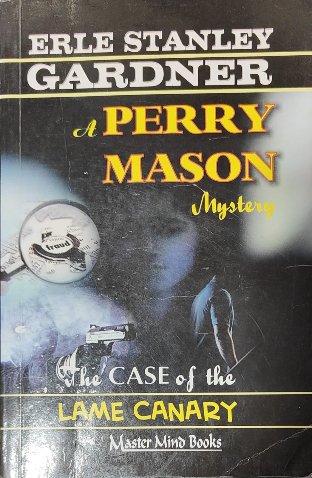 The Case Of The Lame Canary by Erle Stanley Gardner