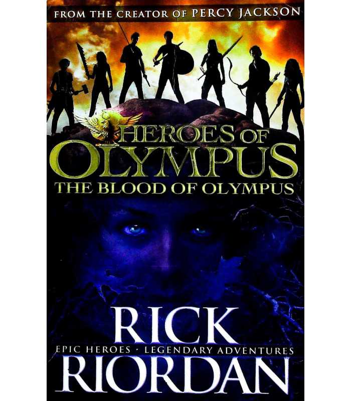 Heroes of olympus: the blood of olympus by Rick Riordan