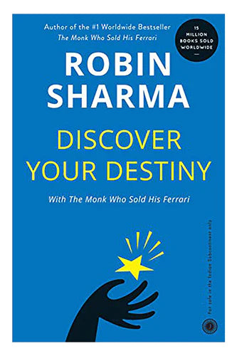 Discover your destiny by robin sharma