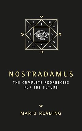 Nostradamus: the complete prophesies for the future