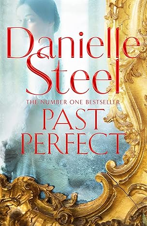 PAST PERFECT by Danielle Steel