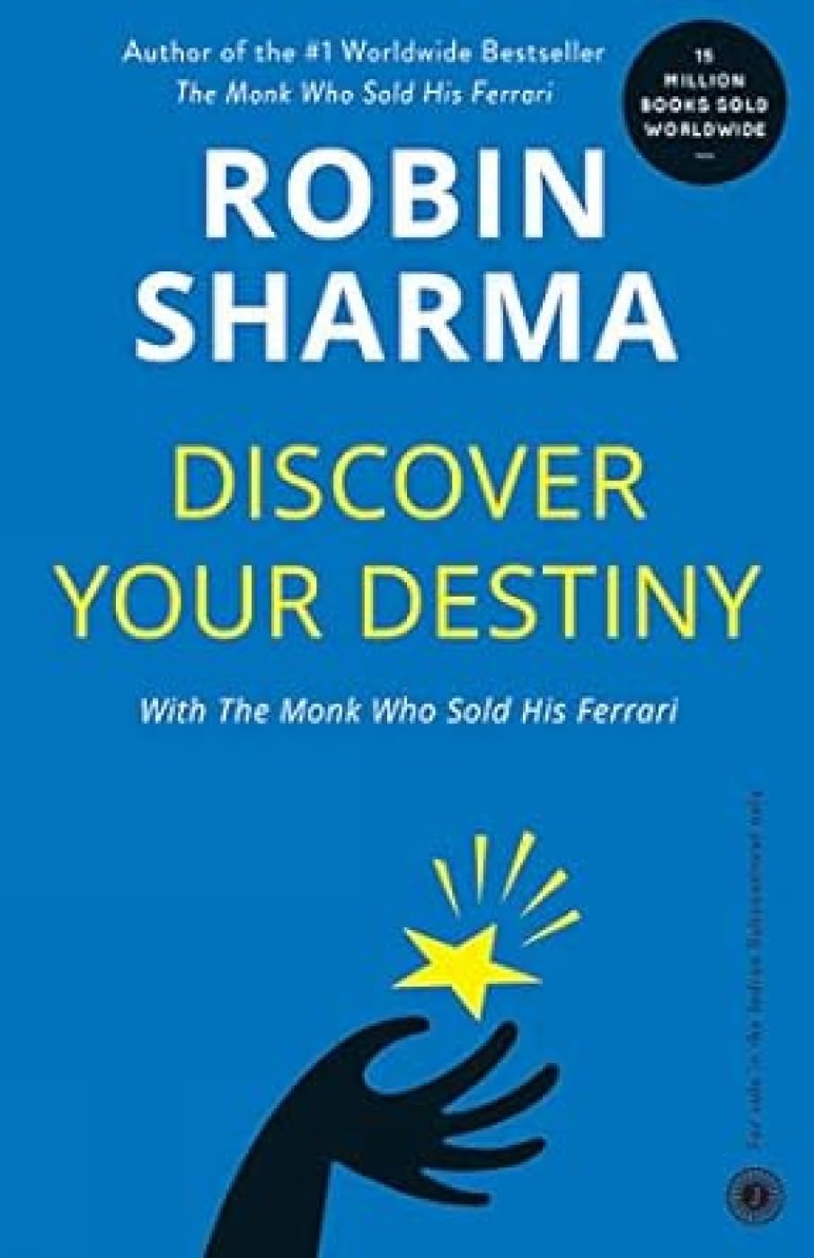 Discover your destiny by Robin Sharma