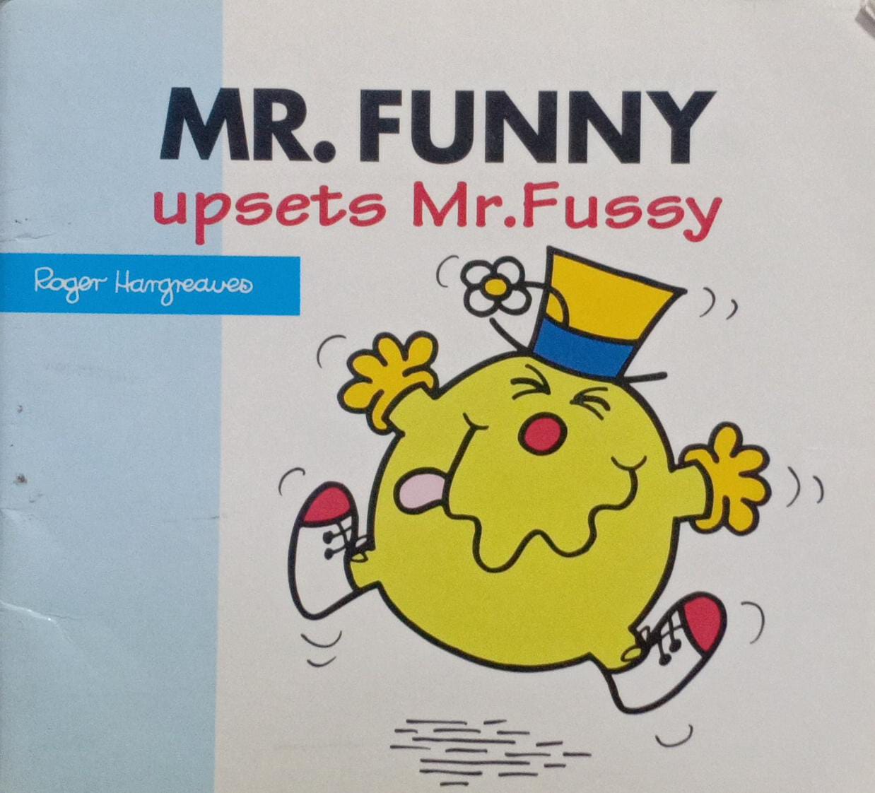 Mr Funny Upsets Mr Fussy