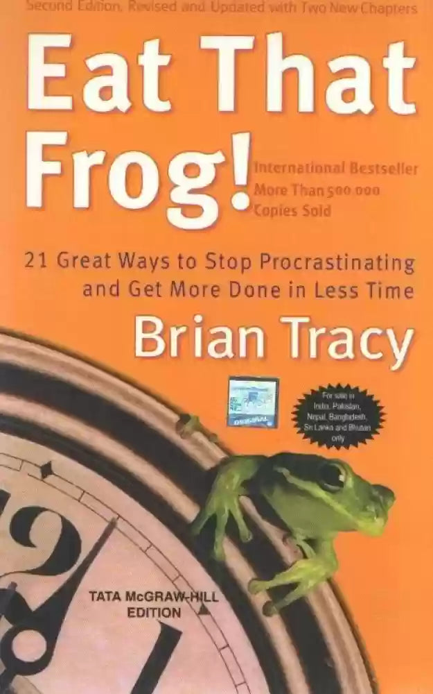 Eat that frog by Brian tracy