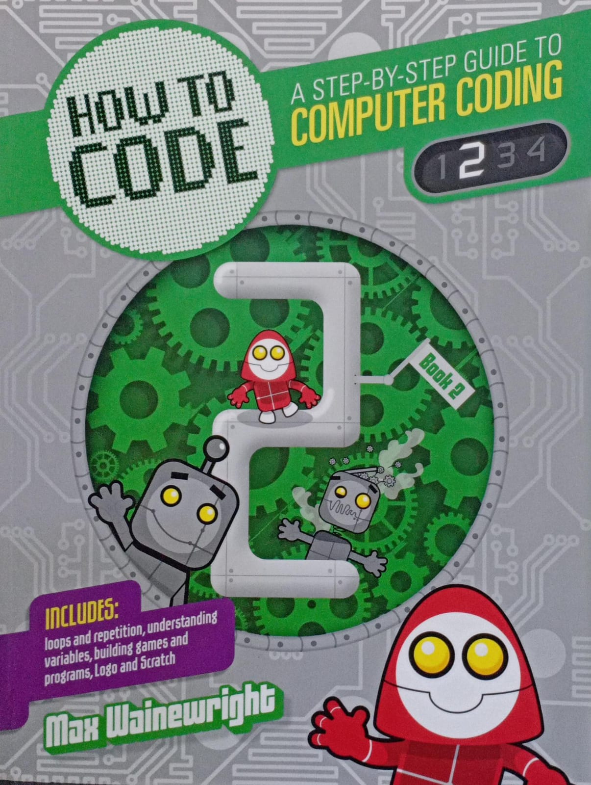 How to Code: A Step-By-Step Guide to Computer Coding -2