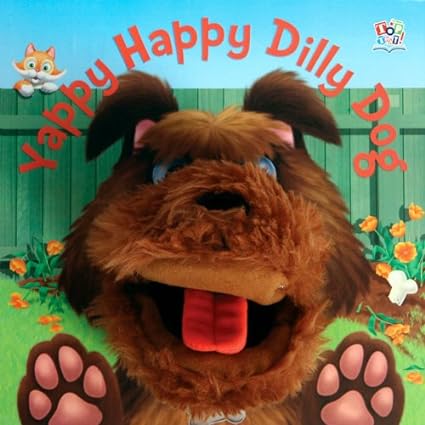 Yappy Happy Dilly Dog (Hand Puppet Books) Hardcover BOARD BOOK