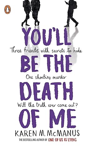 You'll Be the Death of Me by Karen M. McManus