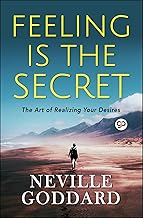 Feeling is the Secret by Neville Goddard