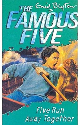 Five Run Away Together: Book 3 by Enid Blyton