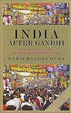 India After Gandhi: The History of the World's Largest Democracy