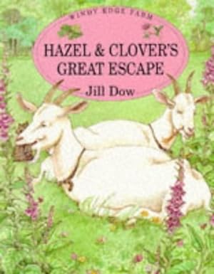 Hazel and Clover's Great Escape