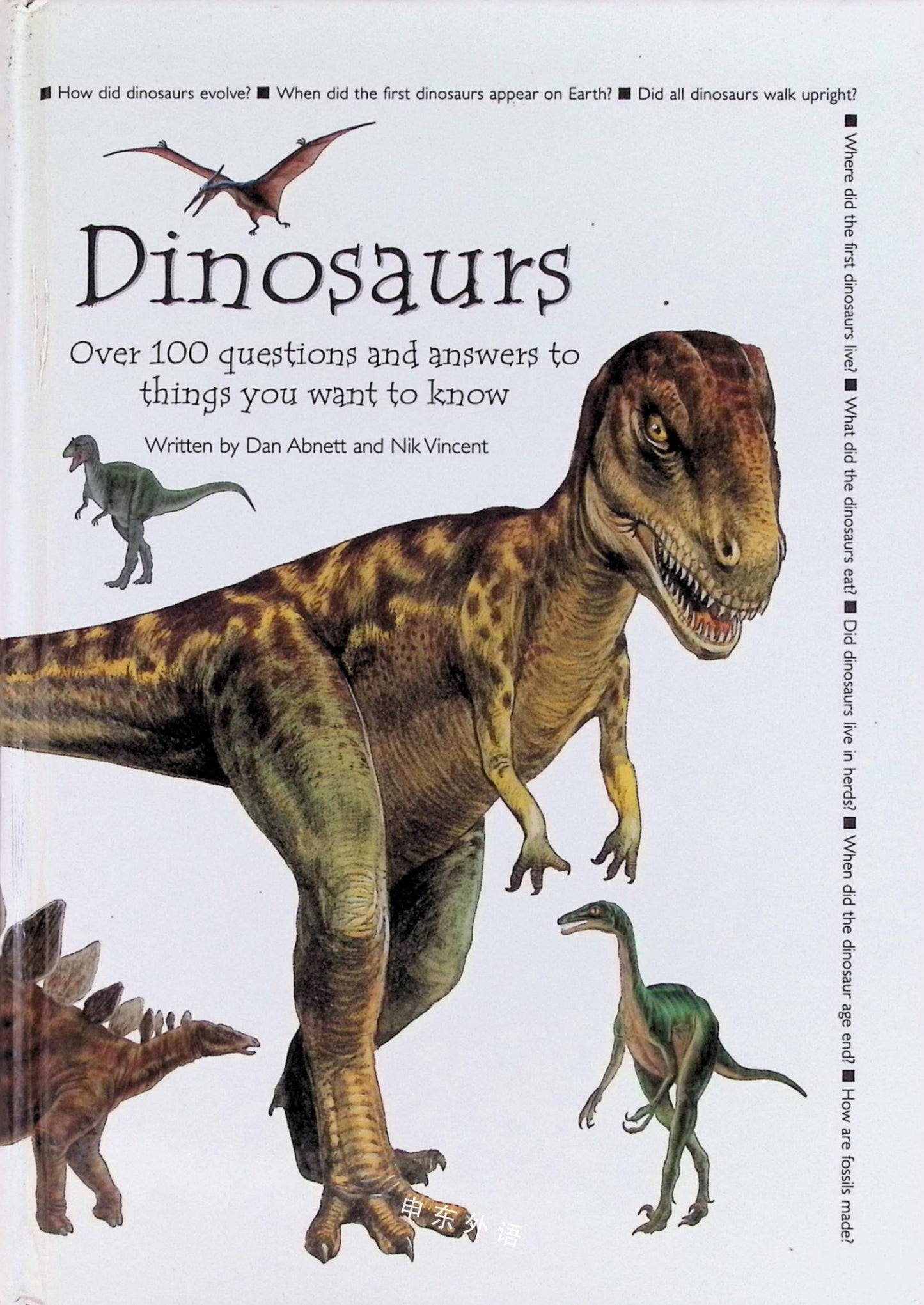 Dinosaurs: Over 100 Questions and Answers to things you want to know