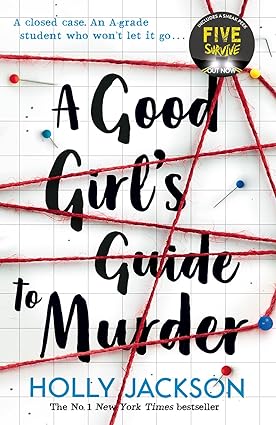 A Good Girl's Guide to Murder: Book 1 by Holly Jackson