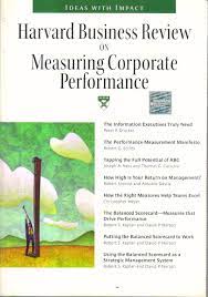 Harvard business review on measuring corporate performance