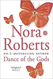 Dance Of The Gods by Nora Roberts