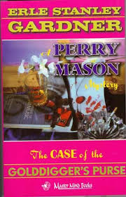 The Case Of The Golddigger's Purse by Erle Stanley Gardner