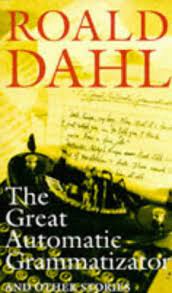The Great Automatic Grammatizator and Other Stories
