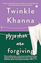 Pyjamas are Forgiving by Twinkle Khanna