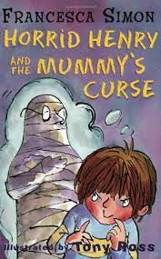 Horrid henry and the mummy's curse by Francesca Simon