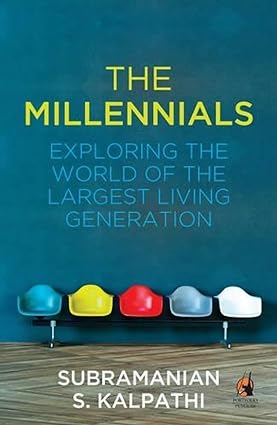 The millennials by Subramanian S. Kalpathi