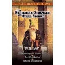 The Mysterious Stranger and Other Stories by Mark Twain