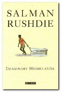Imaginary Homeland ( Hardcover) by Salman Rushdie ( rare book )