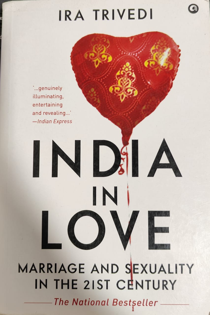 India in Love: Marriage and Sexuality in the 21st Century