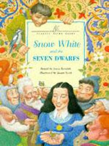 Snow White And The Seven Dwarfs: 2 (Classic Fairy Tales)[Hardcover]