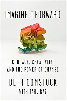 Imagine it forward by Beth Comstock