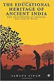 The Educational Heritage of Ancient India