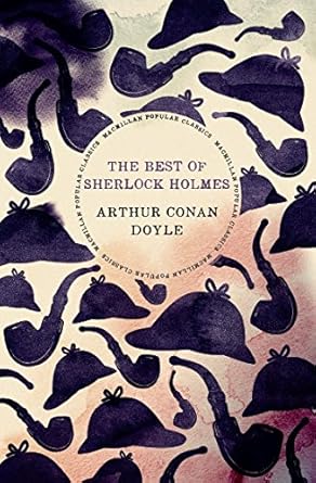The Best of Sherlock Holmes by Arthur Conan Doyle