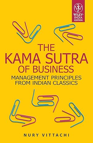 The Kama Sutra Of Business by Nury Vittachi