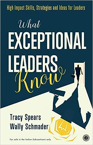 What Exceptional Leaders Know
